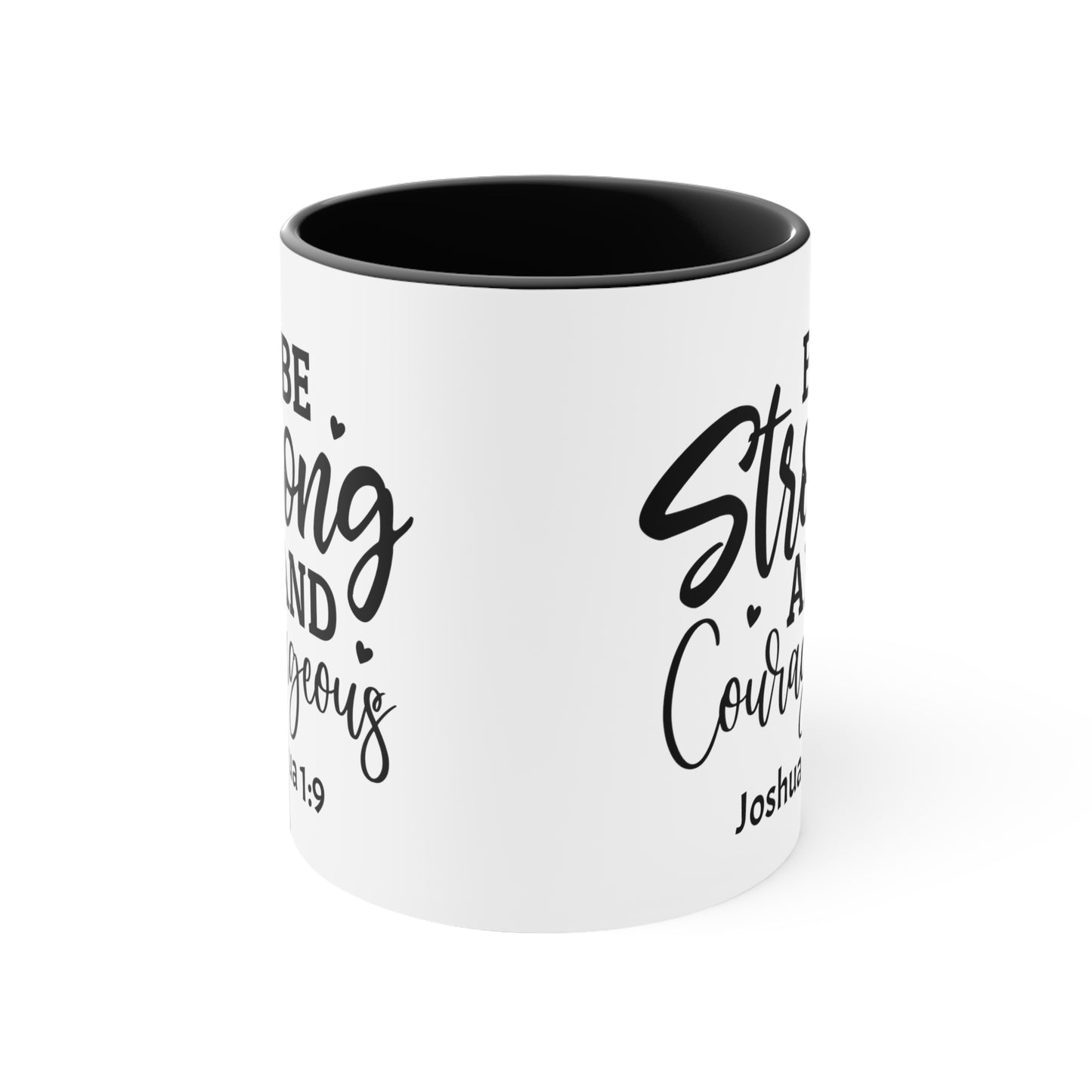 "Be Strong And Courageous" Accent Coffee Mug, 11oz
