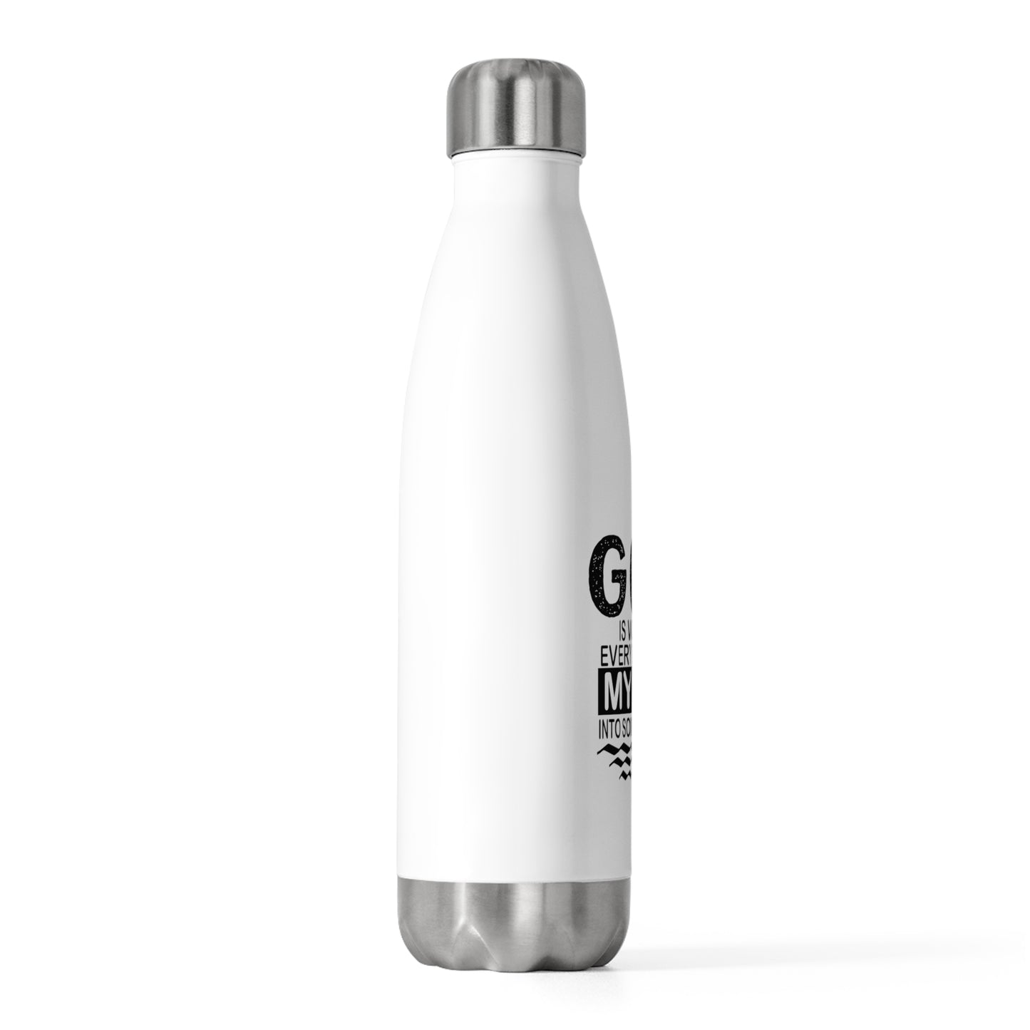 "God is working every detail of my life..." 20oz Insulated Bottle