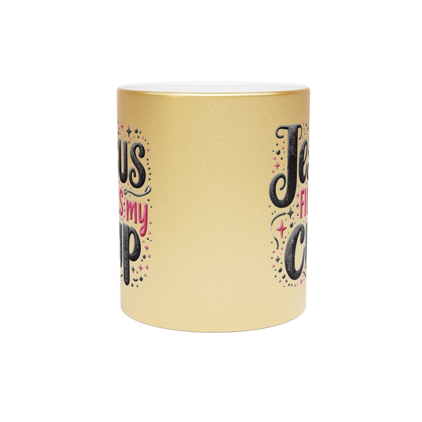 "Jesus Fills My Cup" Metallic Mug (Gold)