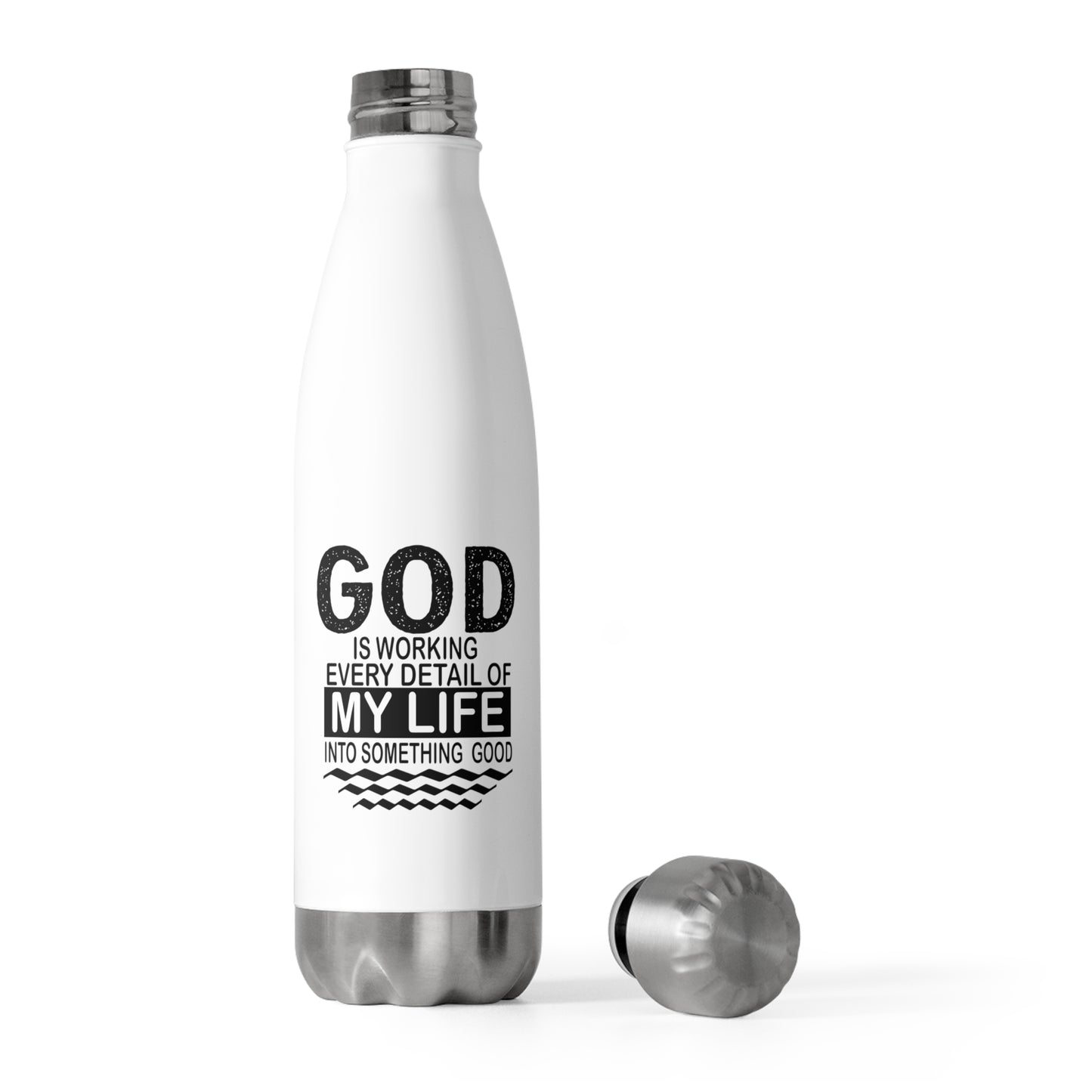 "God is working every detail of my life..." 20oz Insulated Bottle