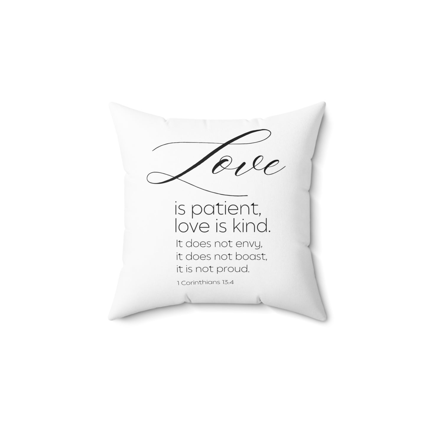 "Love is patient, kind" Square Pillow