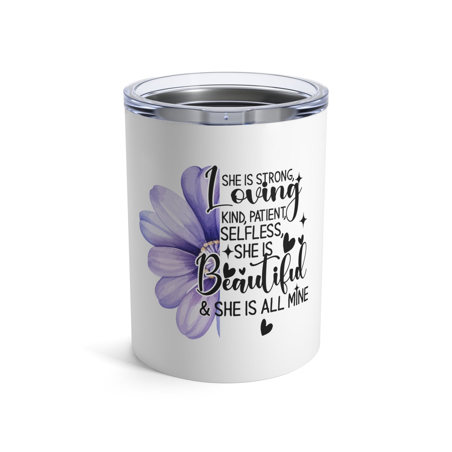 "She is" Affirmation Tumbler 10oz