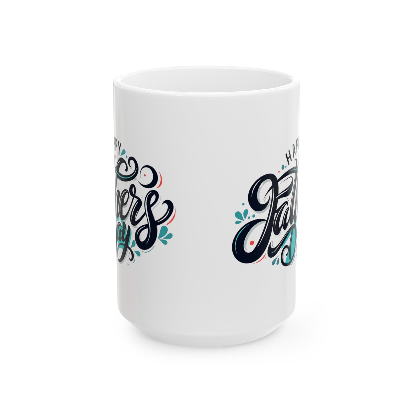 "Happy Father's Day" White Ceramic Mug (11oz, 15oz)