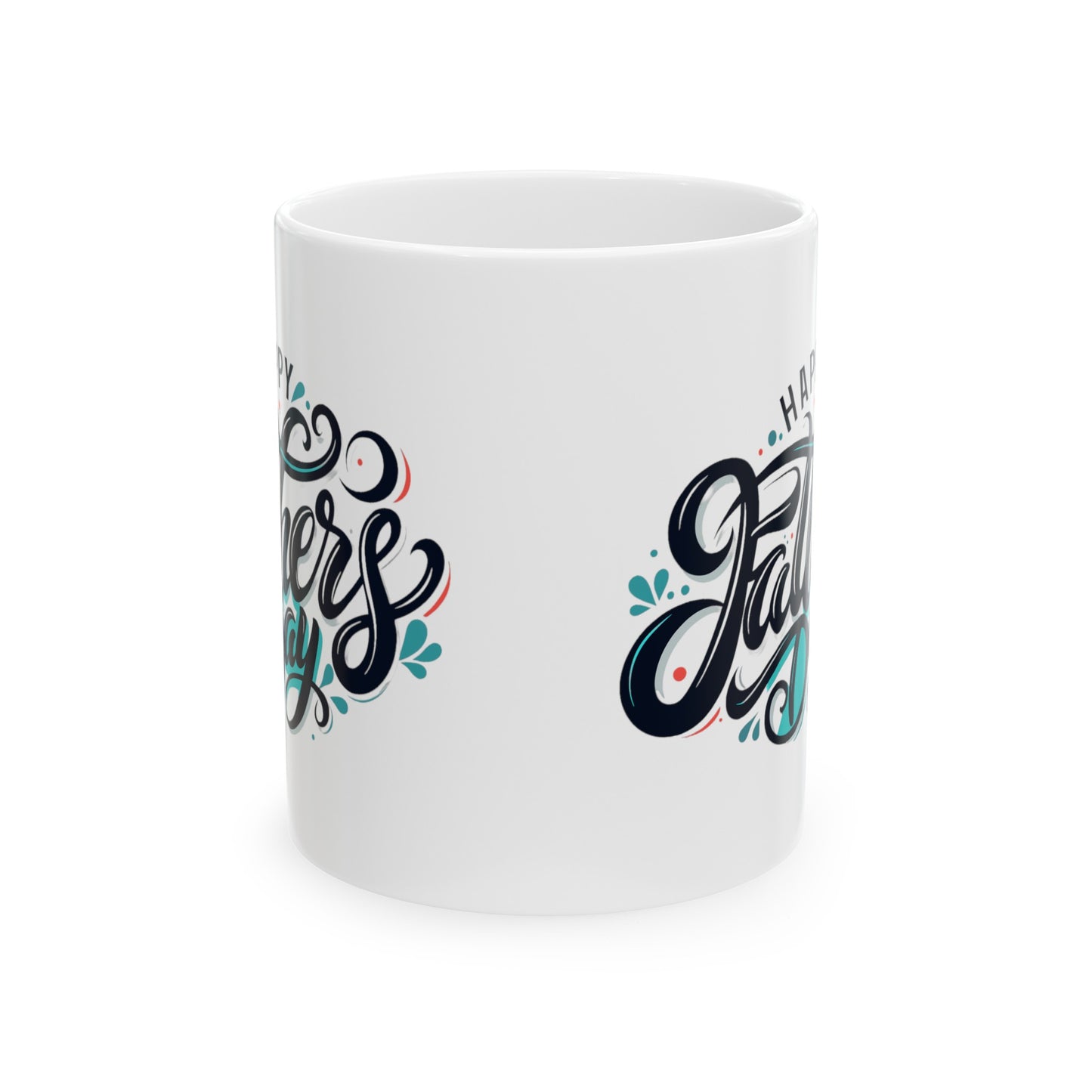 "Happy Father's Day" White Ceramic Mug (11oz, 15oz)
