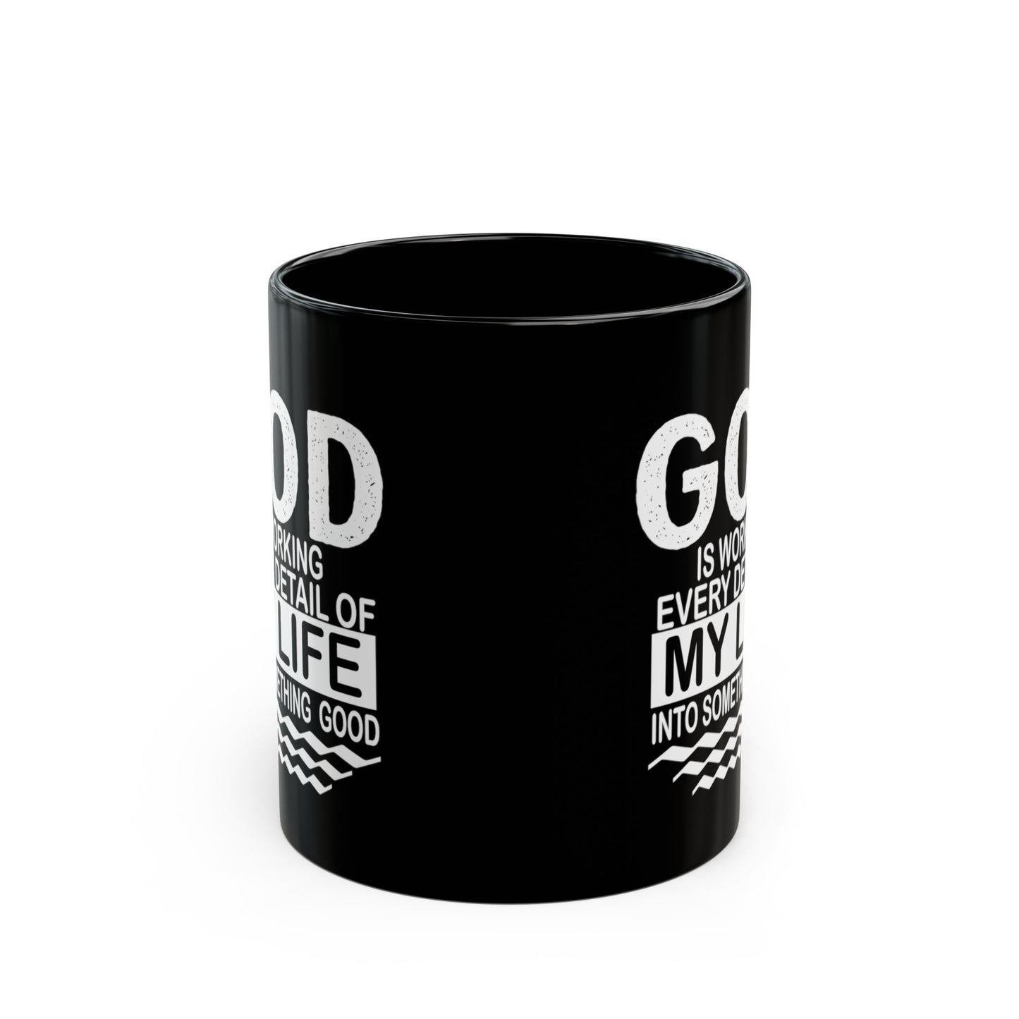 "God is working every detail of my life..." Inspirational Black Mug (11oz, 15oz)