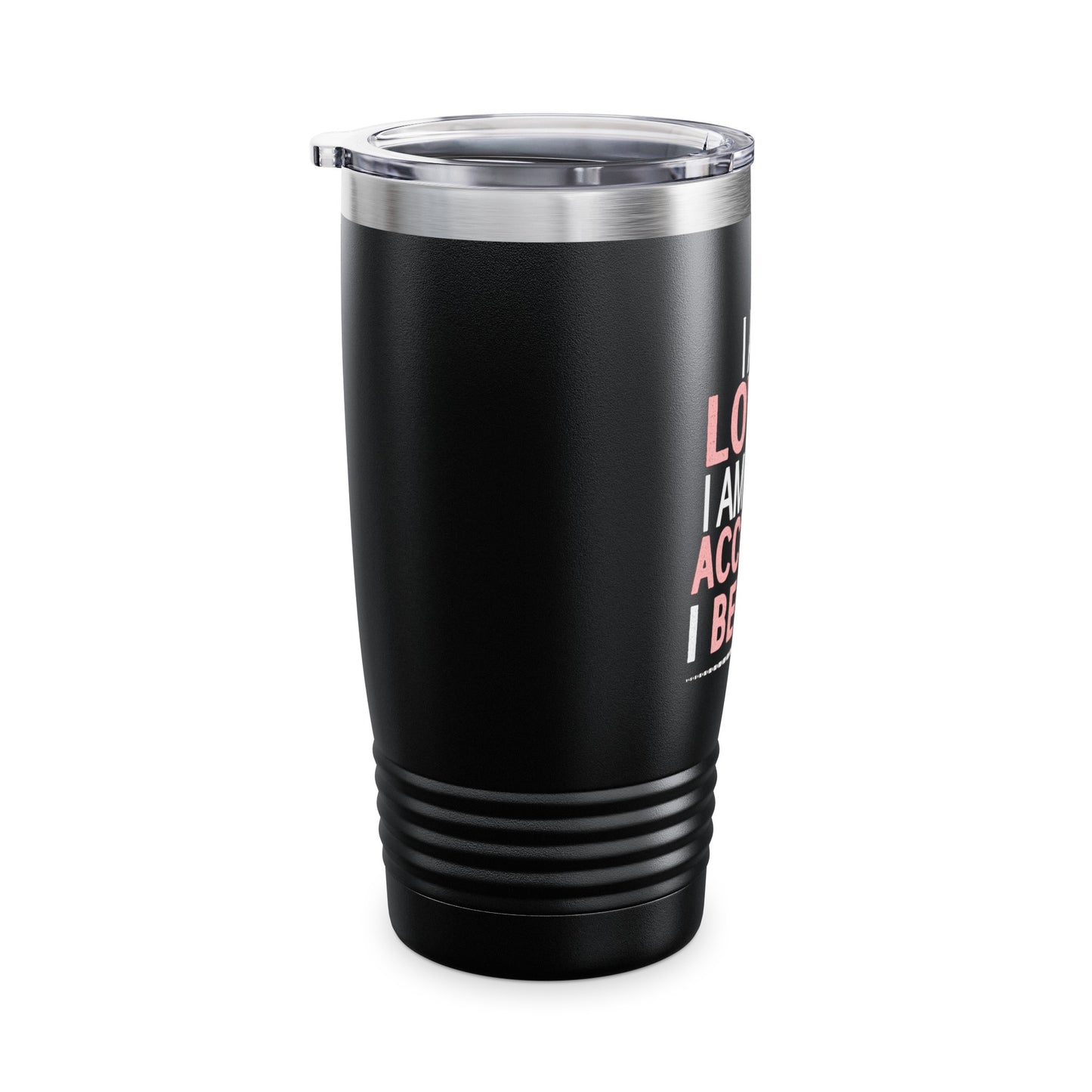 "I am loved..." Affirmation Black Insulated Tumbler (20oz)