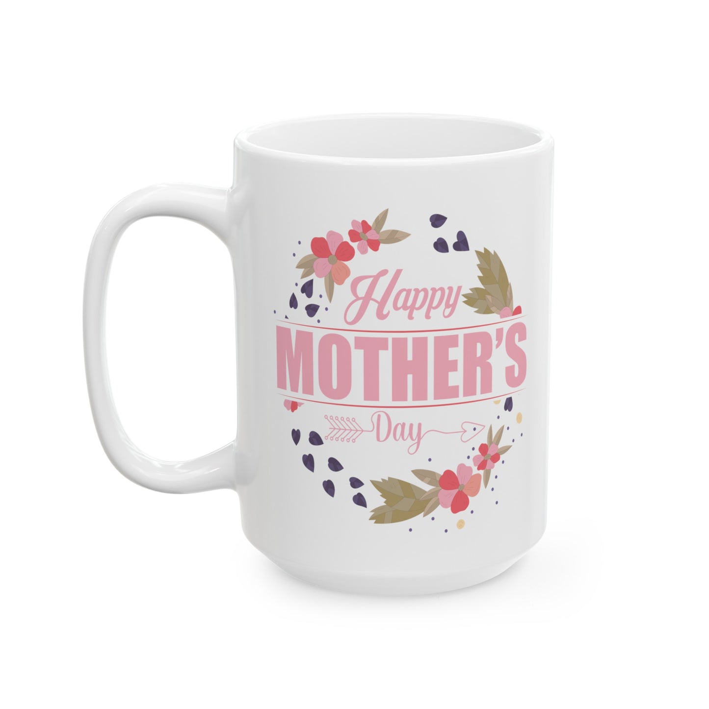 "Happy Mother's Day" White Ceramic Mug (11oz, 15oz)