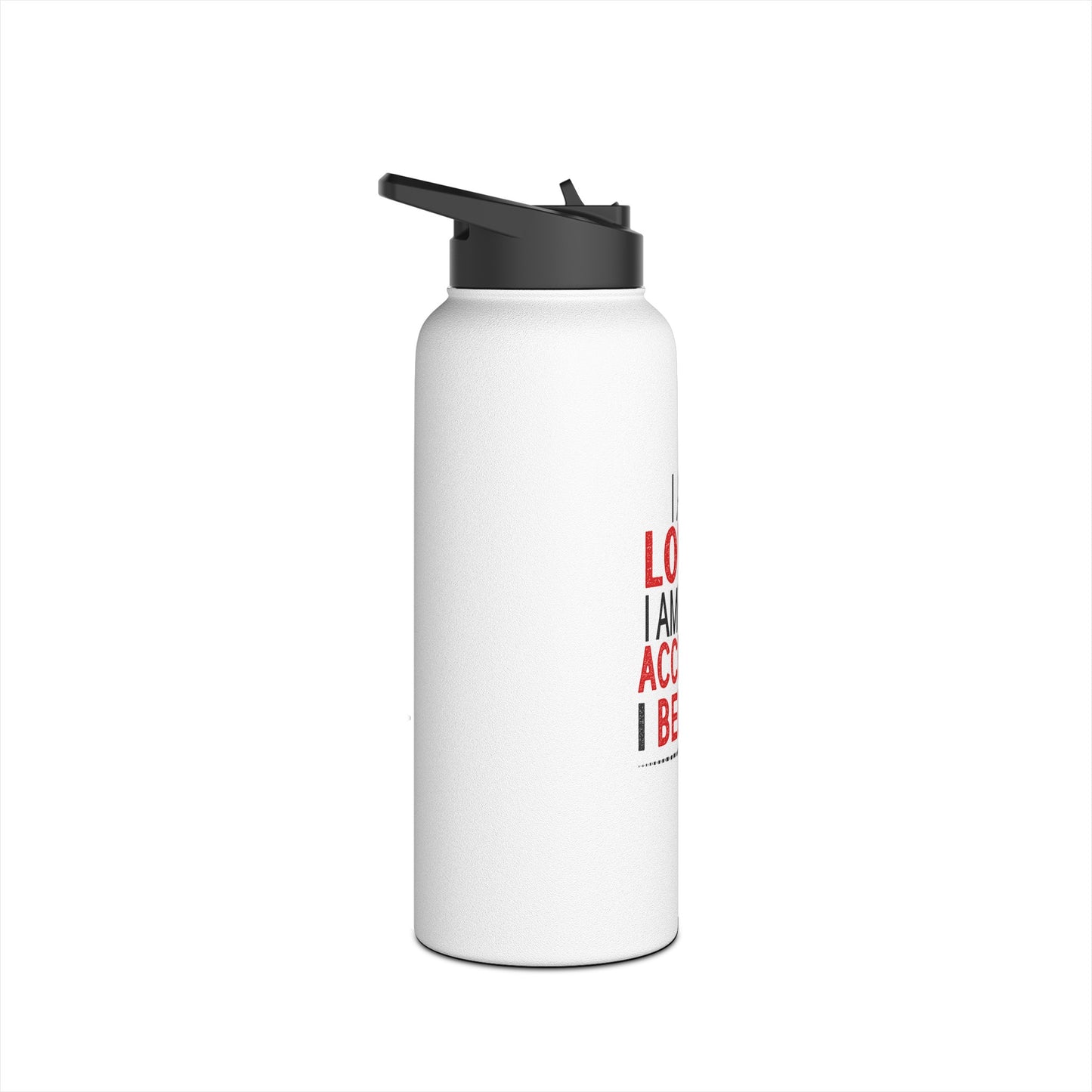 "I am loved" Stainless Steel Water Bottle