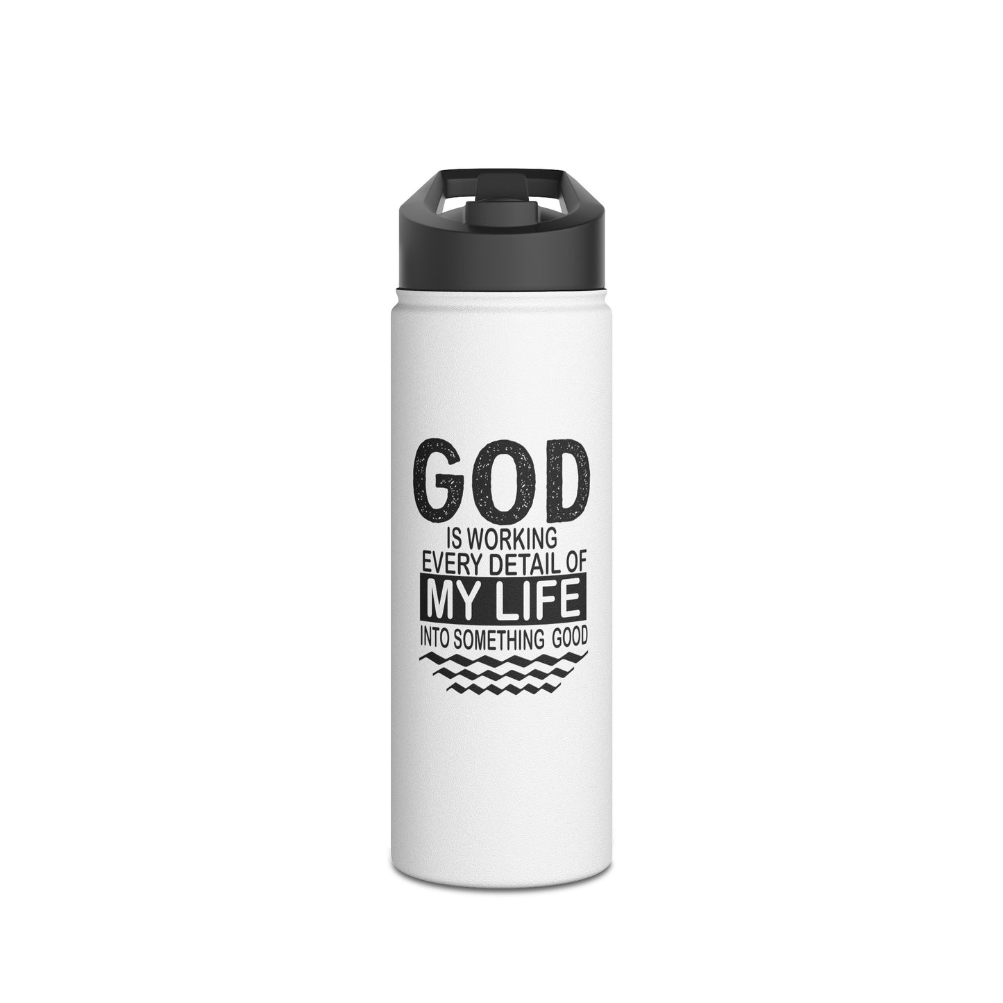 "God is working every detail of my life..." Stainless Steel Water Bottle