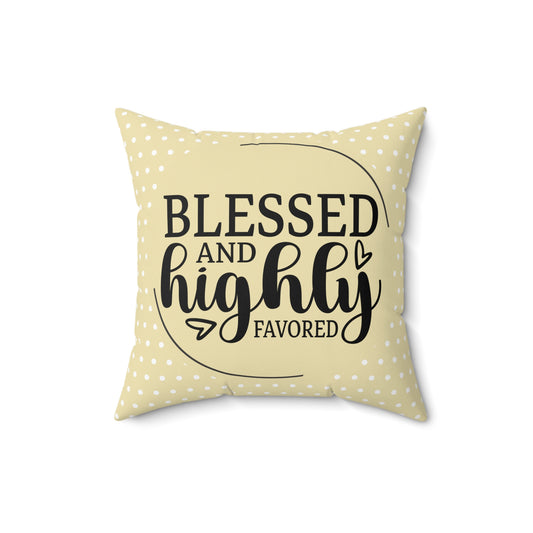 Blessed & Highly Favored Square Pillow - Tan Brown Polka Dot
