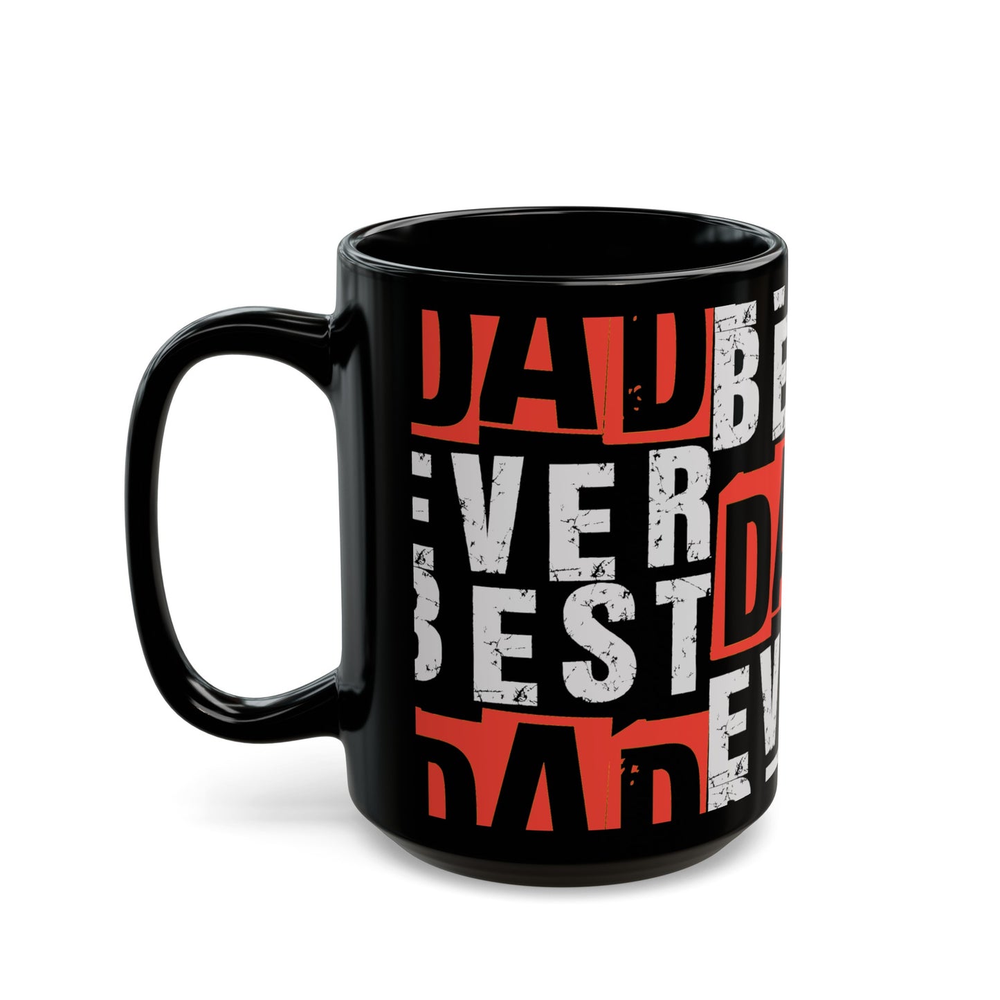 "Best Dad Ever" Black Coffee Mug (11oz, 15oz)