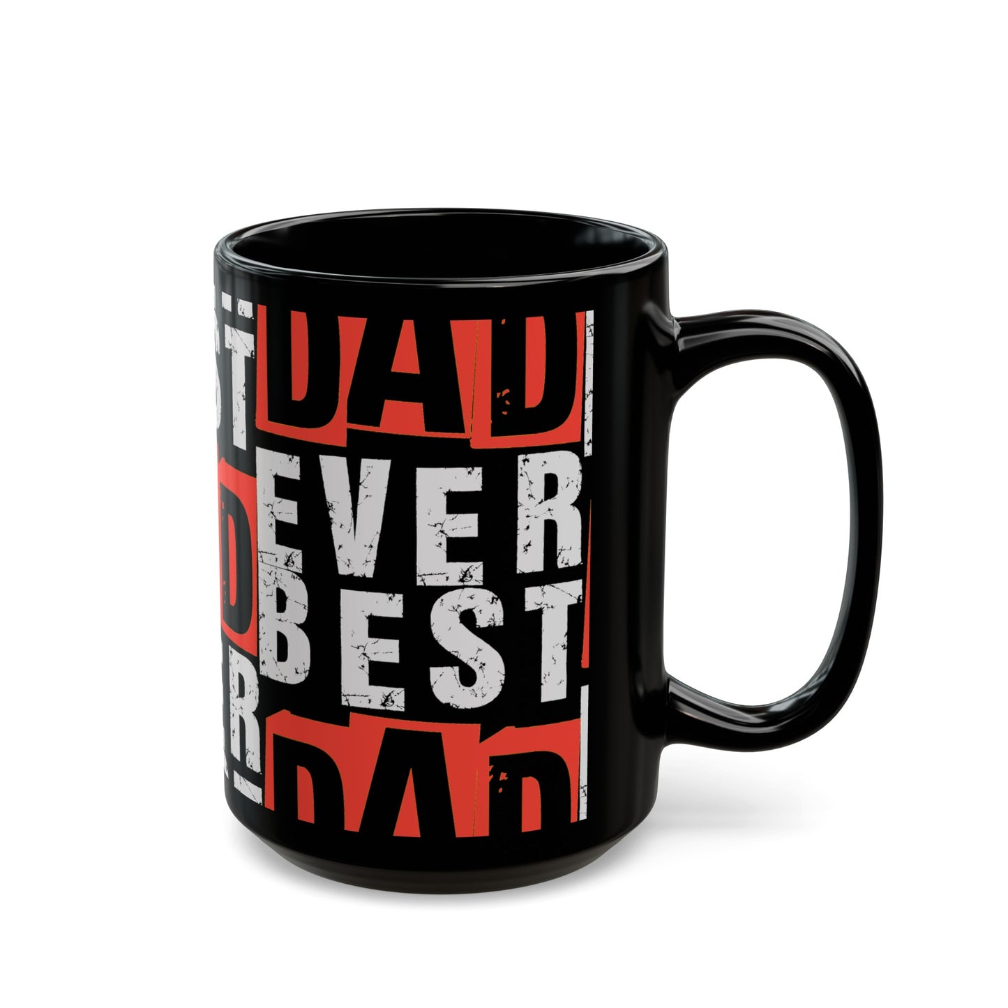 "Best Dad Ever" Black Coffee Mug (11oz, 15oz)
