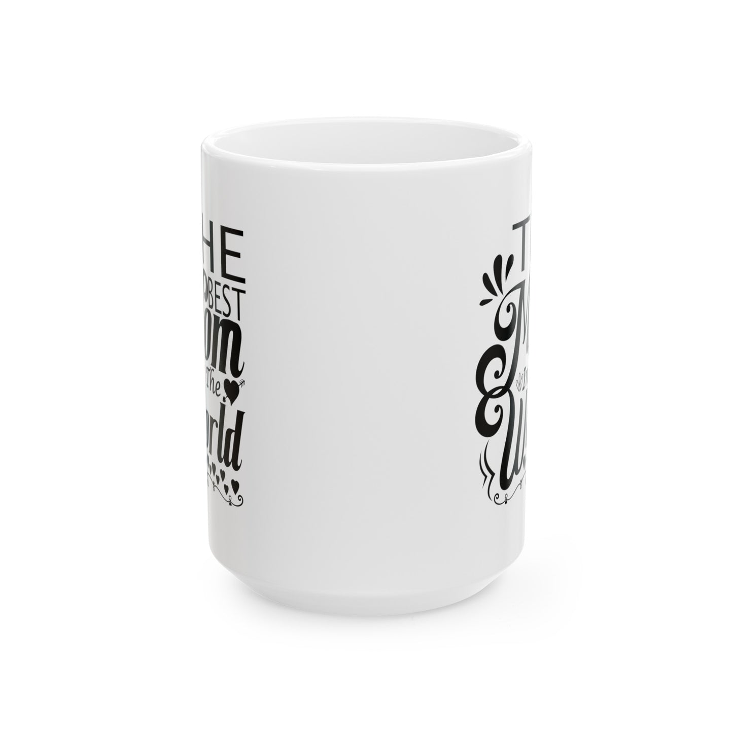 "The Best Mom in the World" Ceramic White Mug (11oz, 15oz)