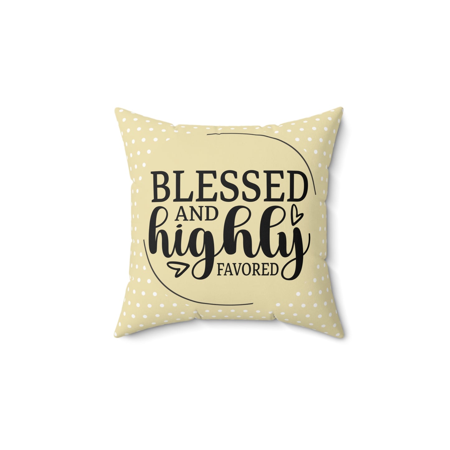 Blessed & Highly Favored Square Pillow - Tan Brown Polka Dot