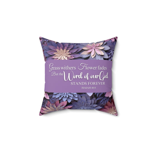 Floral Accent Square Pillow - "The Word of our God stands forever" - Lavender Purple