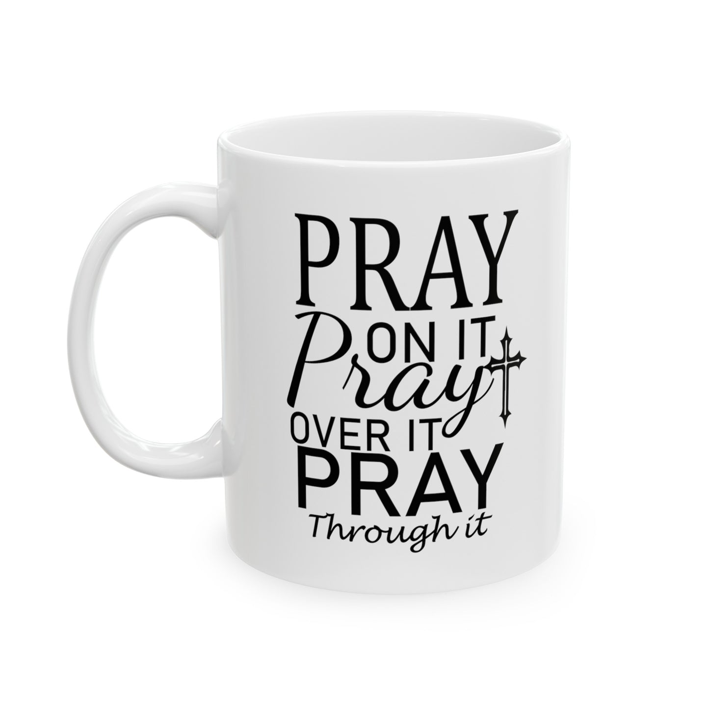 'Make Prayer a daily habit' Ceramic Mug  (11oz, 15oz)