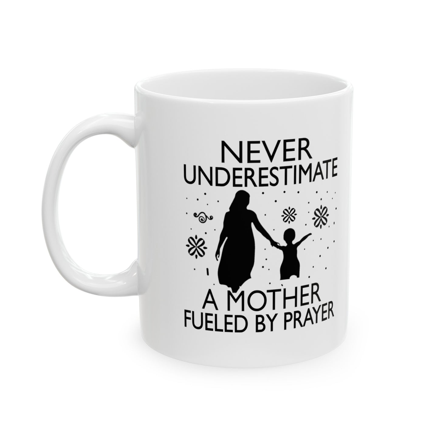"Praying Mother" Inspirational White Ceramic Mug (11oz, 15oz)