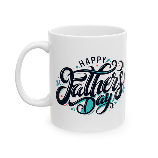 "Happy Father's Day" White Ceramic Mug (11oz, 15oz)