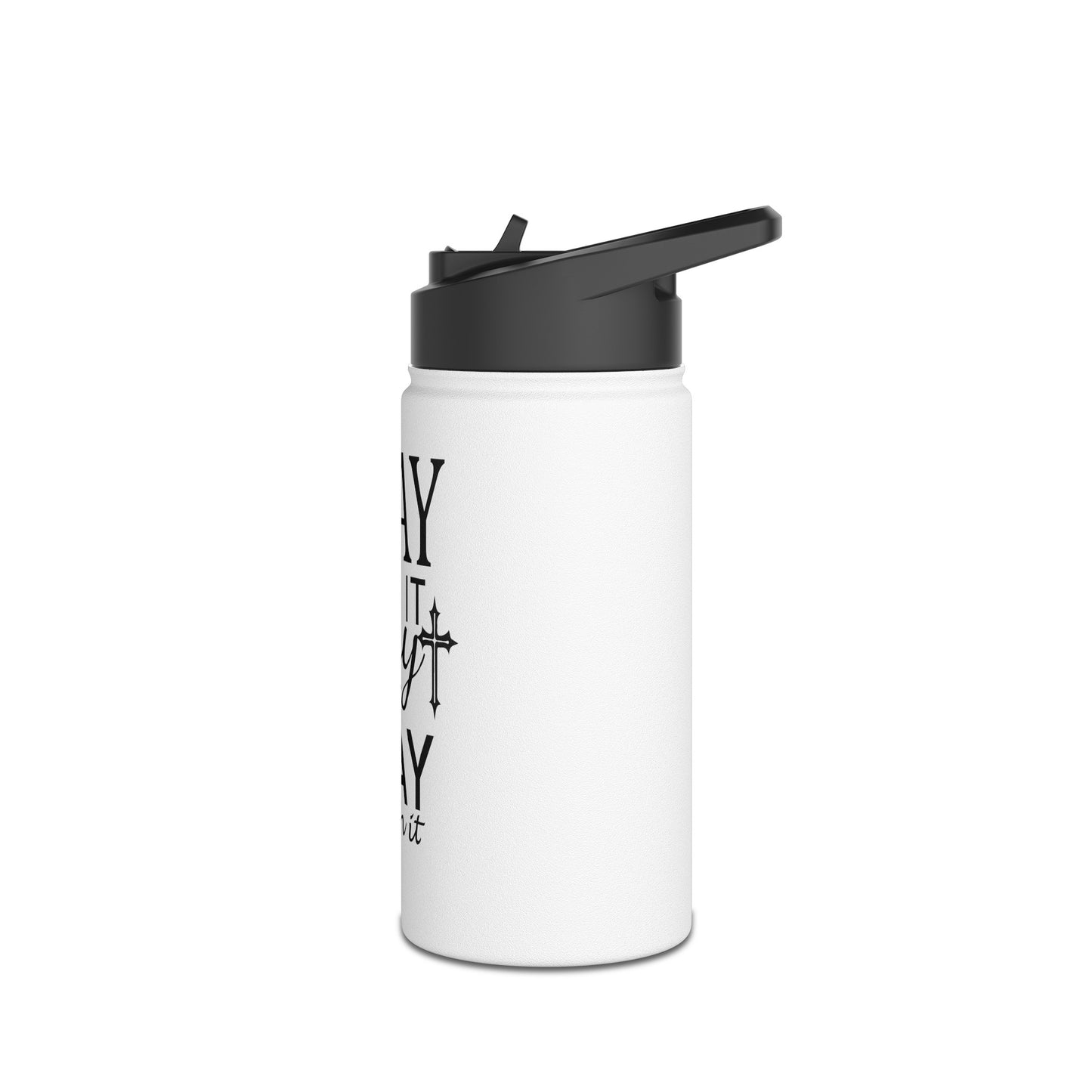 "Make prayer a daily habit" Stainless Steel Water Bottle