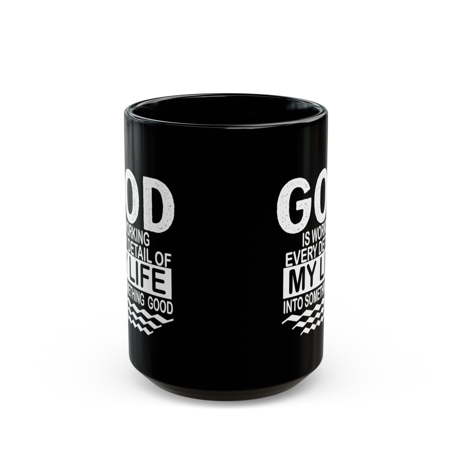 "God is working every detail of my life..." Inspirational Black Mug (11oz, 15oz)
