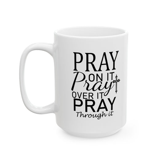 'Make Prayer a daily habit' Ceramic Mug  (11oz, 15oz)