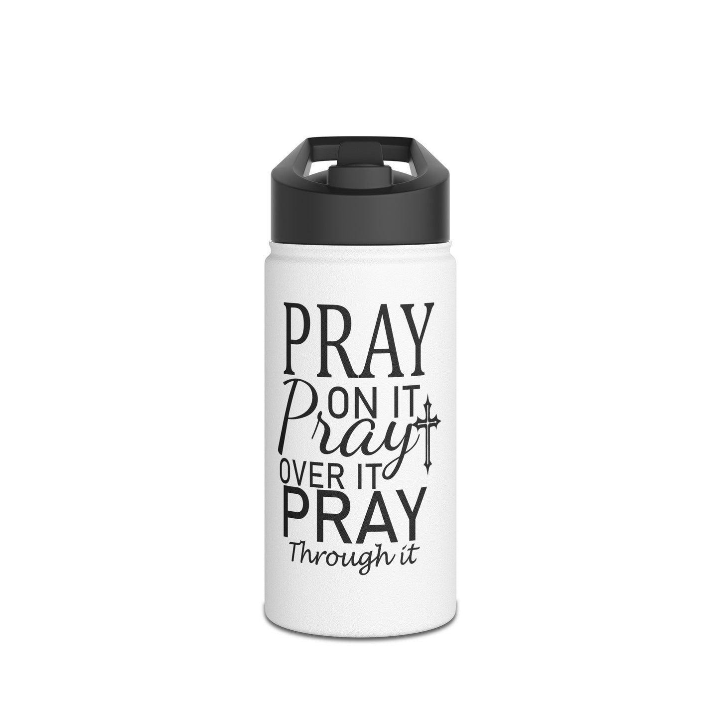 "Make prayer a daily habit" Stainless Steel Water Bottle