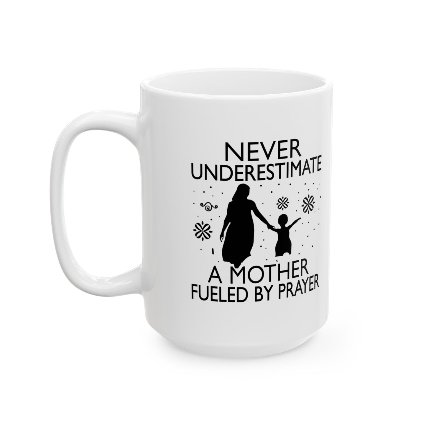 "Praying Mother" Inspirational White Ceramic Mug (11oz, 15oz)